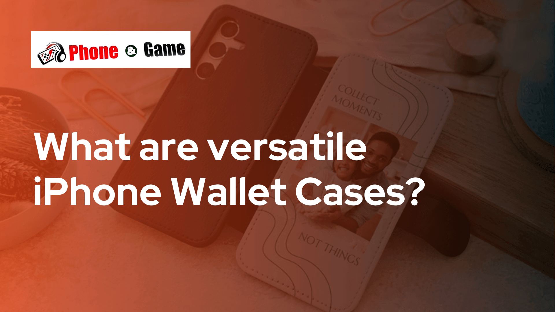 What are versatile iPhone Wallet Cases?