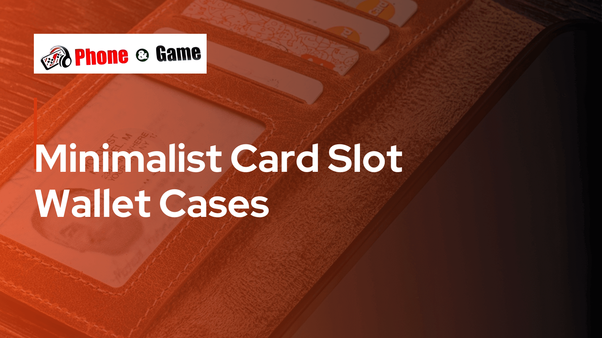 Minimalist Card Slot Wallet Cases