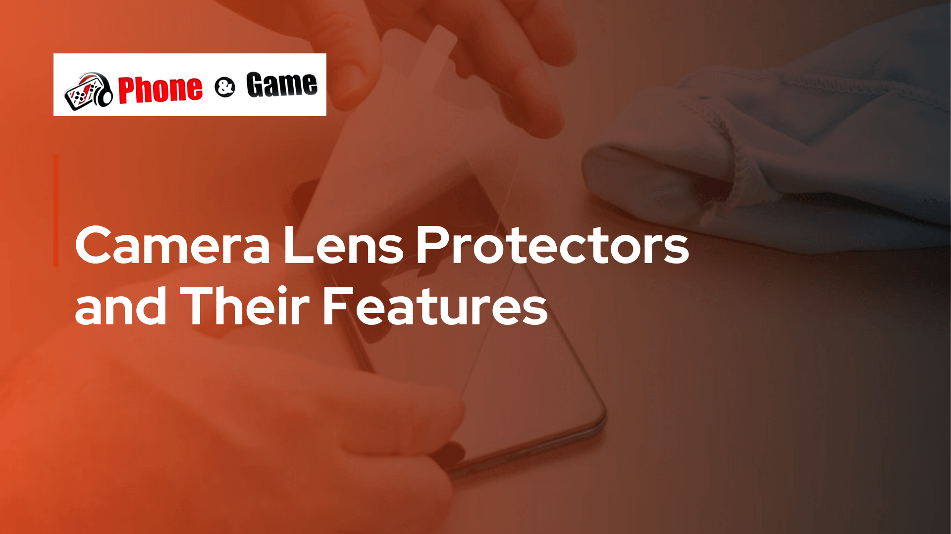 Camera Lens Protectors and Their Features