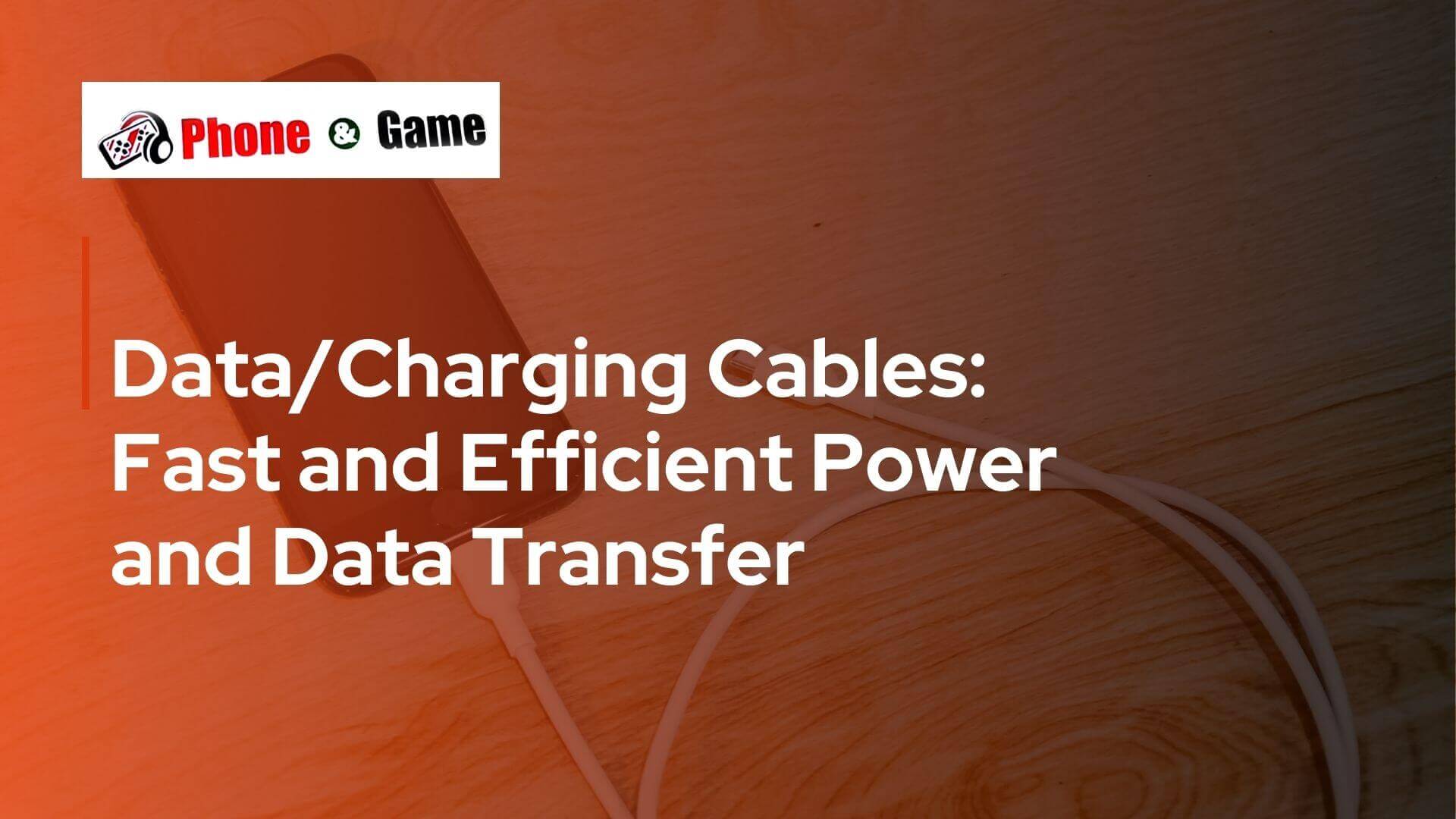 Data/Charging Cables: Fast and Efficient Power and Data Transfer