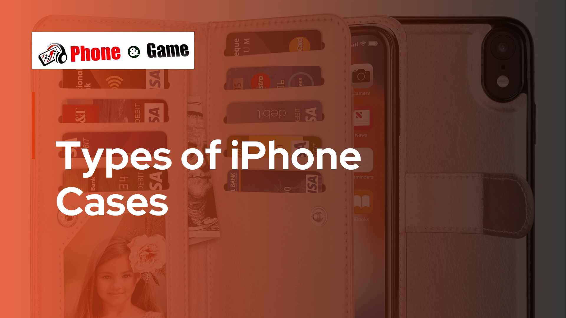 Types of iPhone Cases