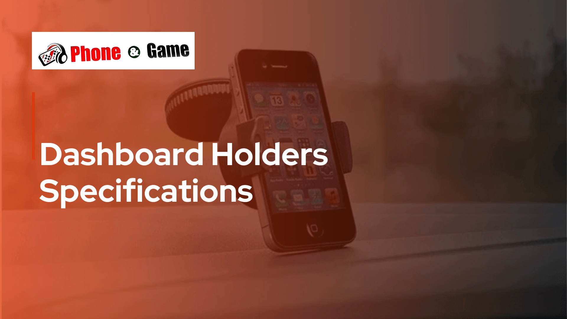 Dashboard Holders Specifications