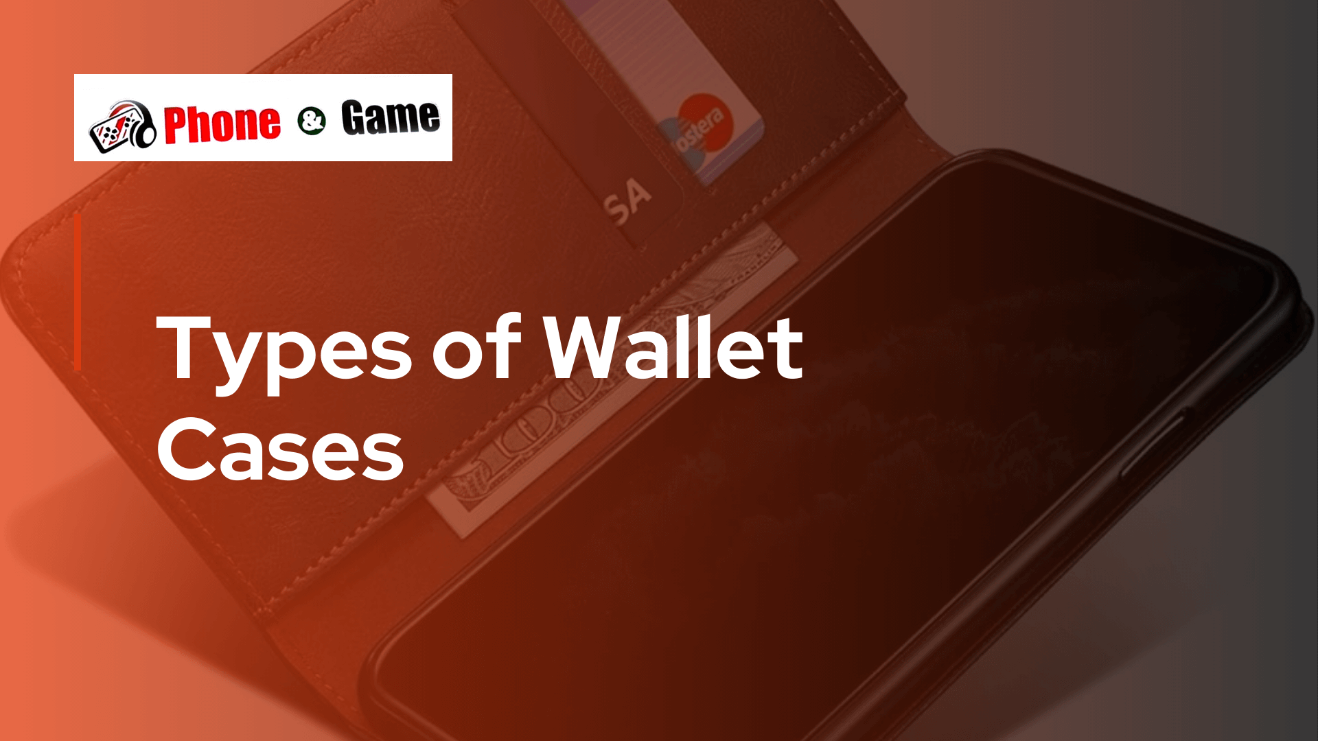 Types of Wallet Cases