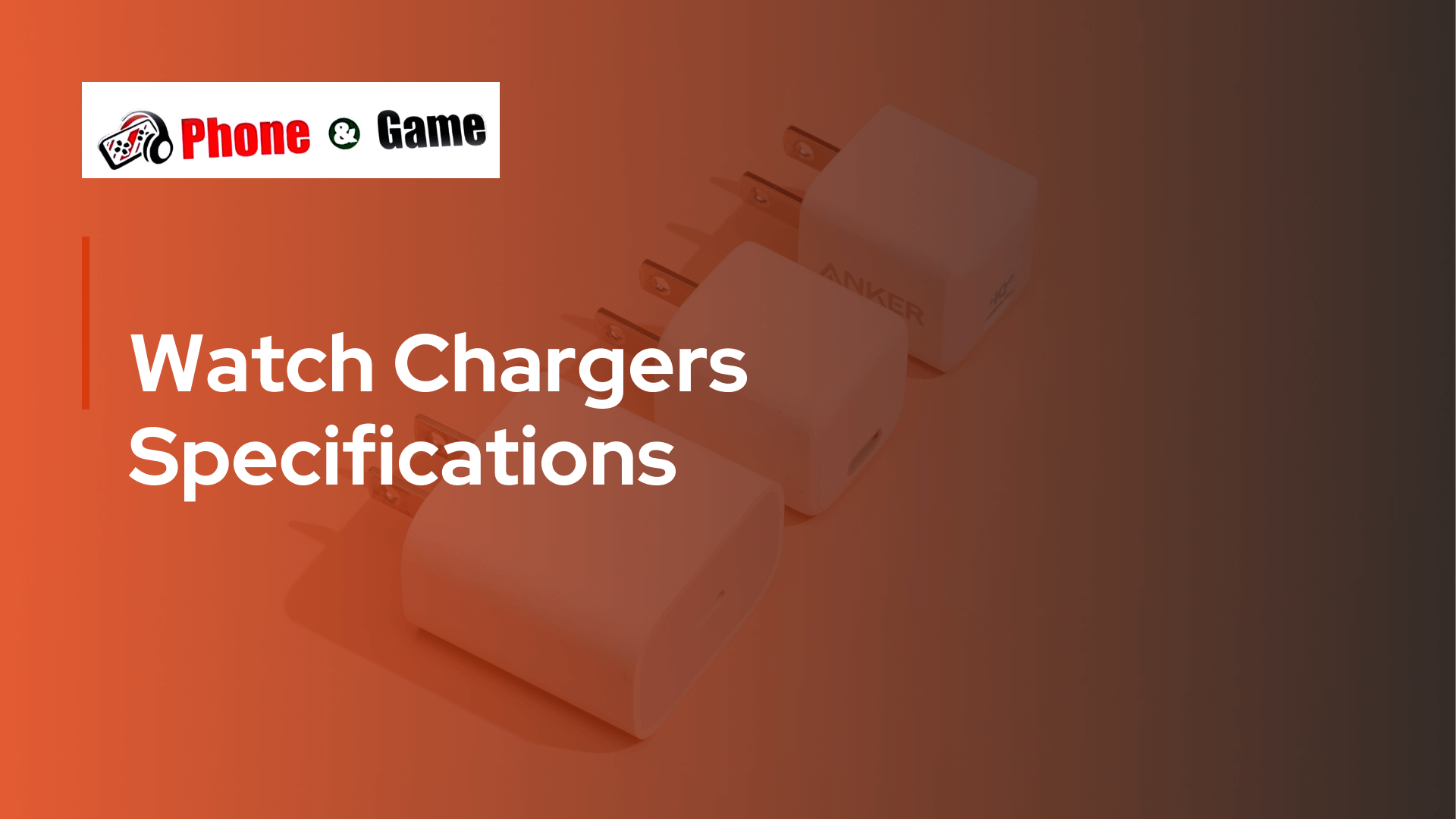 Watch Chargers Specifications